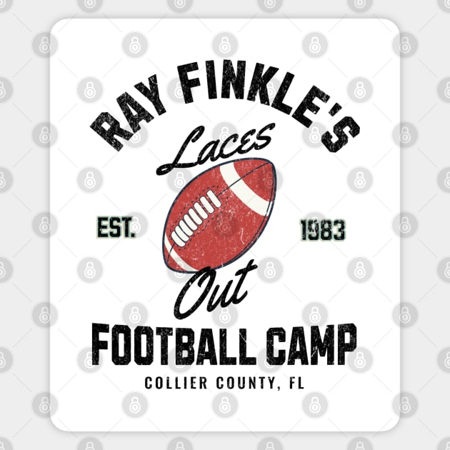 Ray Finkle's Laces Out Football Camp - Est. 1983 Magnet by BodinStreet